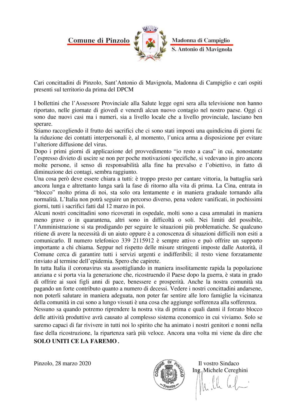Cari concittadini di Pinzolo, Sant’Antonio di Mavignola, Madonna di Campiglio e cari ospiti presenti sul territorio da prima del DPCM