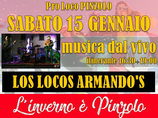 L’inverno è Pinzolo: sabato 15 gennaio Musica dal vivo itinerante con i “Los Locos Armado’s”