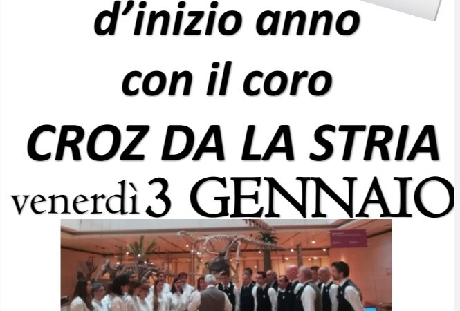 Concerto del coro “Croz da la stria” domani sera a Giustino ore 21.00 presso la Chiesa