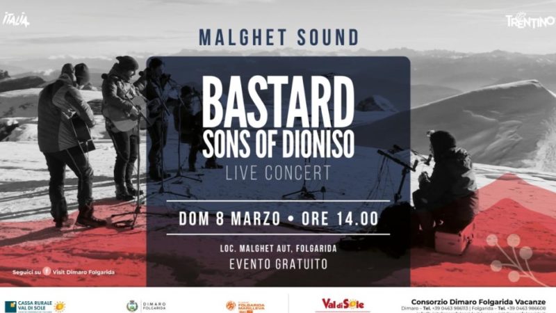 8 marzo Folgarida Malghet Aut – BASTARD SONS OF DIONISO – LIVE CONCERT