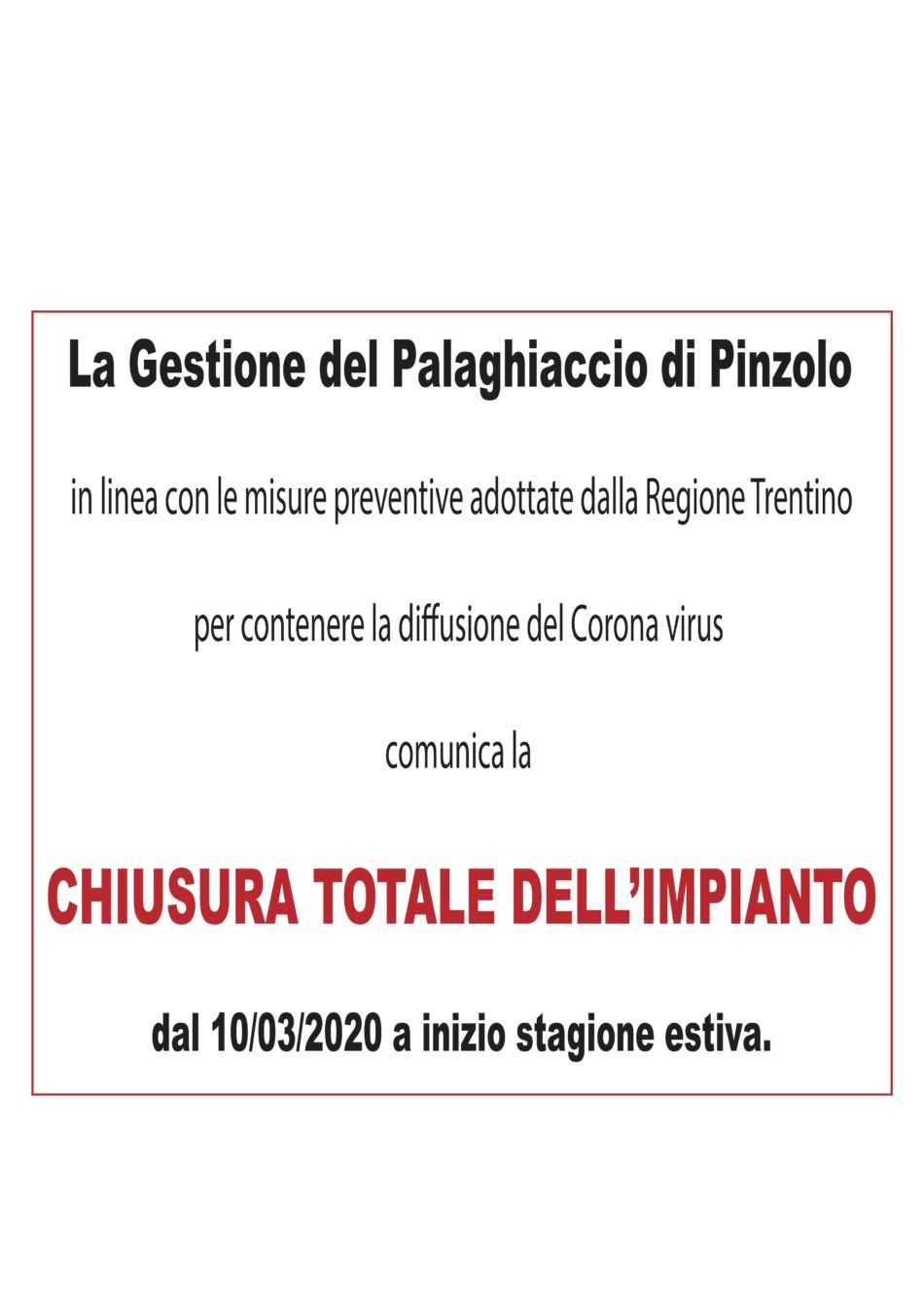 CHIUSURA TOTALE del Palaghiaccio di Pinzolo dal 10.03.2020 a inizio stagione estiva