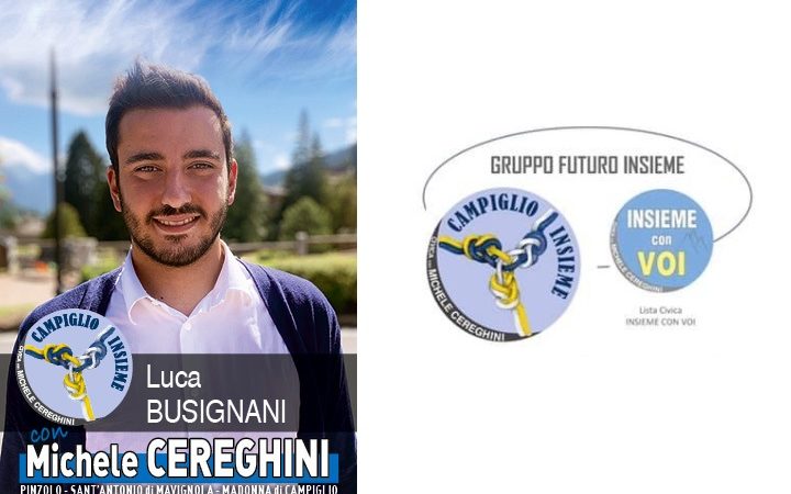 Candidato LUCA BUSIGNANI – Lista Campiglio Insieme