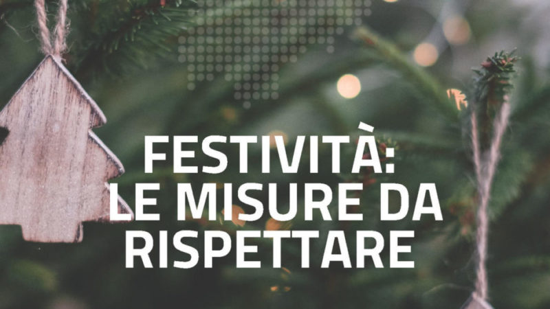 FESTIVITA’ – MISURE DA RISPETTARE