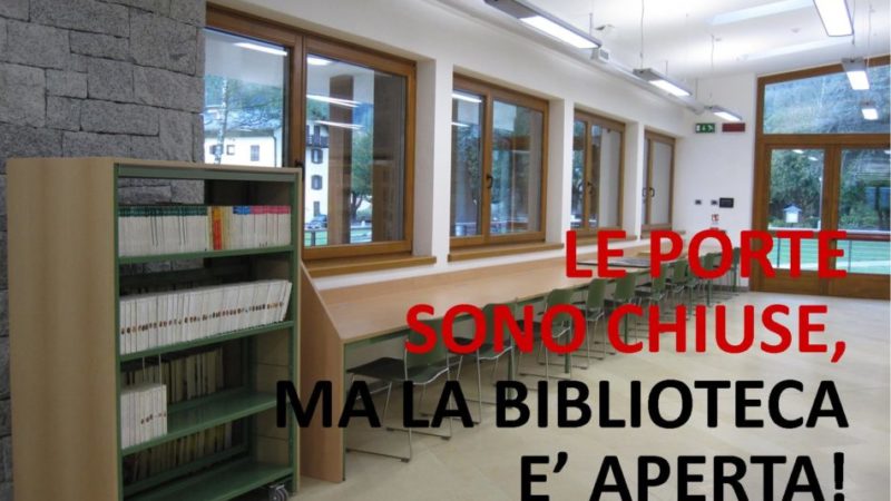 Le porte sono chiuse, ma la Biblioteca è aperta!