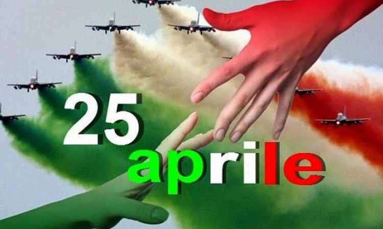 Oggi 25 aprile Festa della liberazione