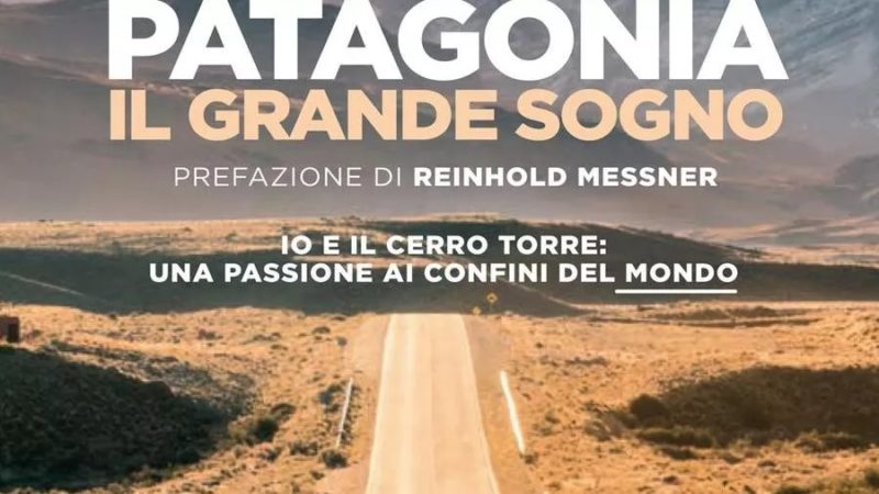 Patagonia, il grande sogno