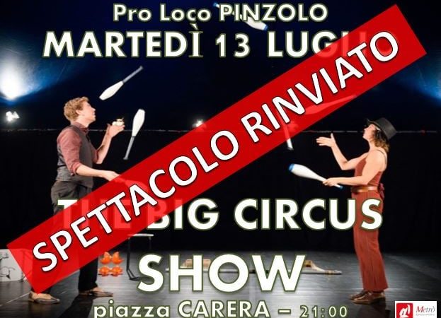Piazza Carera – Martedì 13 luglio: SPETTACOLO IN PIAZZA RINVIATO