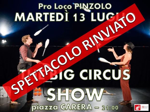 Piazza Carera – Martedì 13 luglio: SPETTACOLO IN PIAZZA RINVIATO