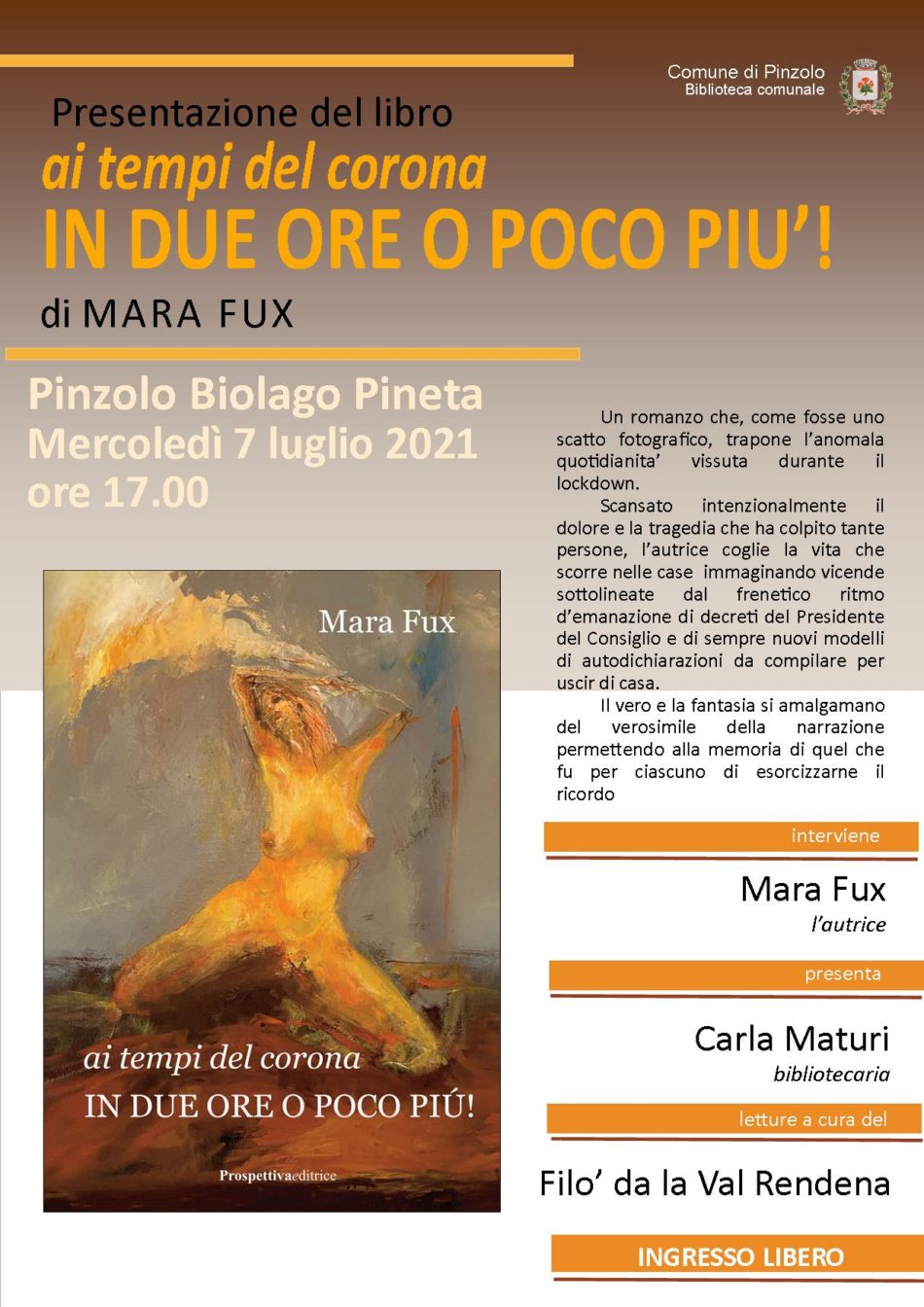 Biolago, mercoledì 7 luglio ore 17.00 – ai tempi del corona IN DUE ORE O POCO PIU’