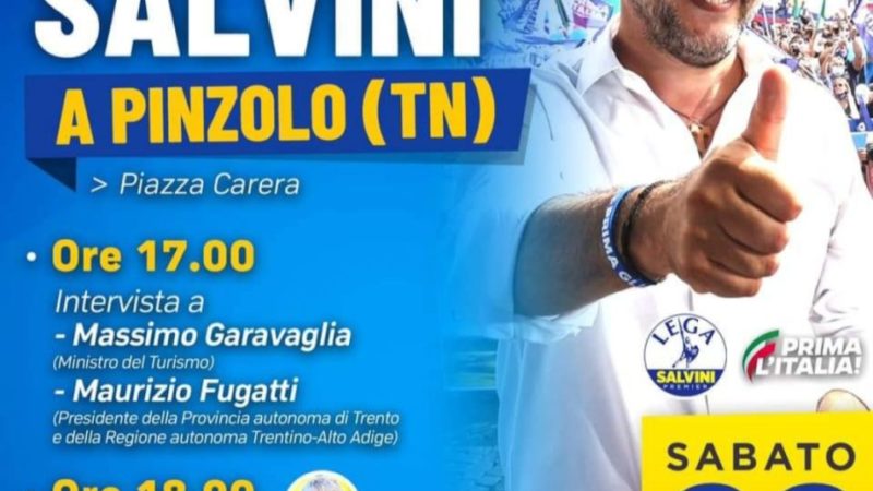 28 agosto: Matteo Salvini, il Ministro Garavaglia e il Presidente Fugatti in piazza Carera a Pinzolo