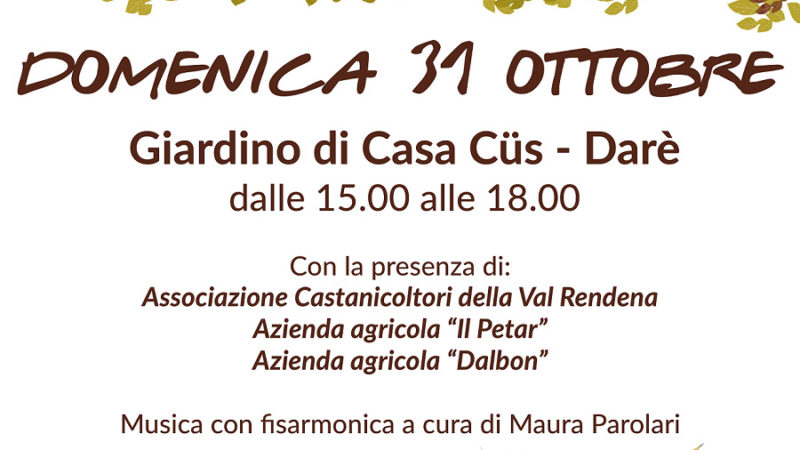 Domenica 31 ottobre: Castagnata 2021 a Darè