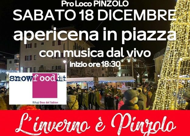 Sabato 18 dicembre alle ore 18.30: Apericena in piazza a Pinzolo con musica dal vivo