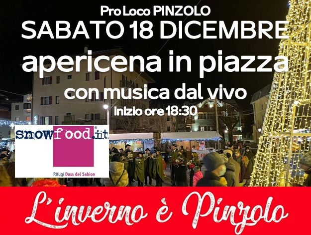 Sabato 18 dicembre alle ore 18.30: Apericena in piazza a Pinzolo con musica dal vivo