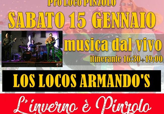 L’inverno è Pinzolo: sabato 15 gennaio Musica dal vivo itinerante con i “Los Locos Armado’s”