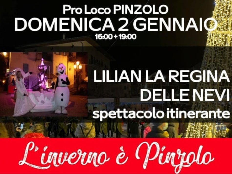 L’inverno è Pinzolo – 2 gennaio: Lilian la Regina delle nevi – Spettacolo itinerante lungo le vie e le piazze di Pinzolo