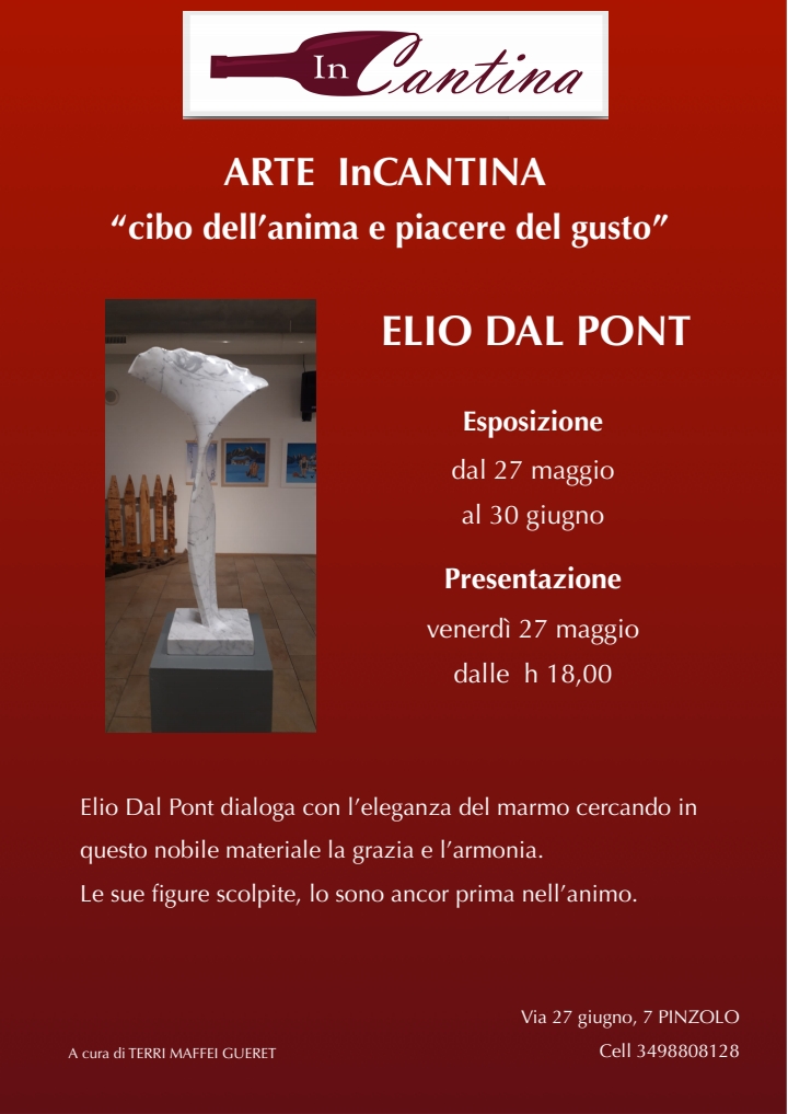 Arte InCantina: dal 27 maggio esposizione di Elio Dal Pont