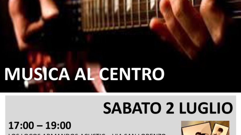 Sabato 2 luglio a Pinzolo: “Musica al centro”