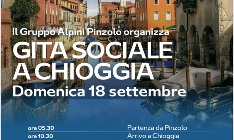 Il Gruppo Alpini Pinzolo organizza la “Gita Sociale a Chioggia” domenica 18 settembre
