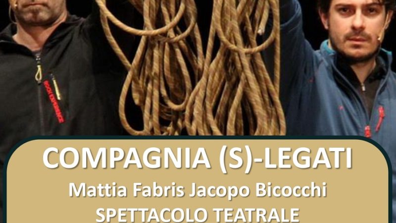 Paladolomiti, 19 luglio ore 21.00: Spettacolo teatrale COMPAGNIA (S)LEGATI