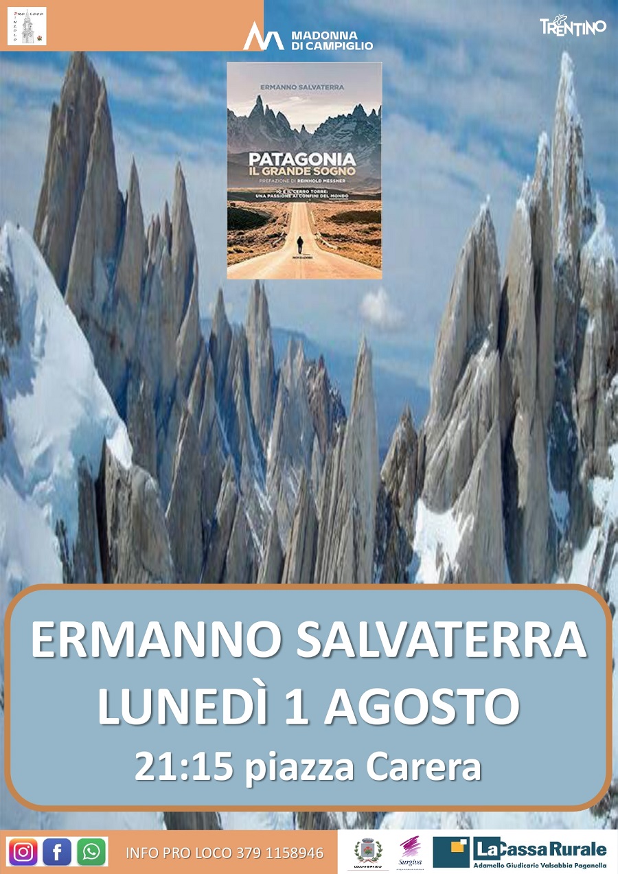Lunedì 1 agosto in piazza Carera: Ermanno Salvaterra e la sua Patagonia
