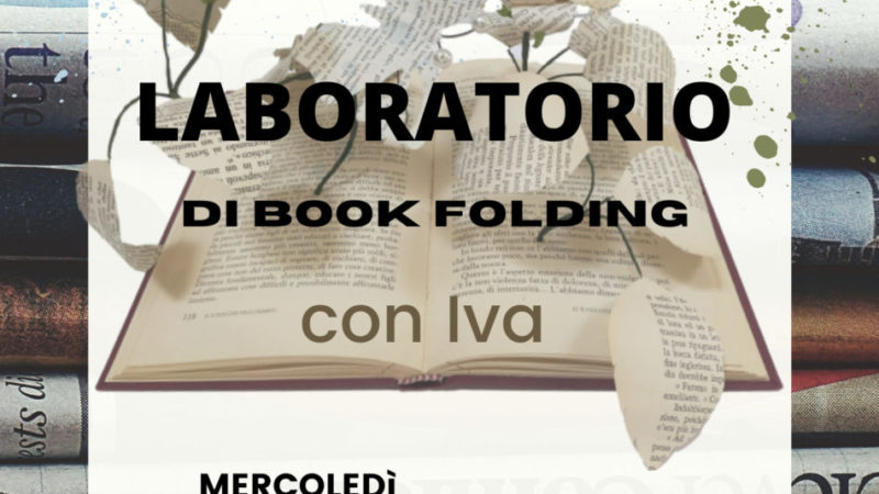 Laboratorio Book Folding – Sei creativa e ami i libri?
