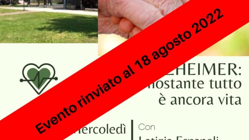 RINVIO INCONTRO ALZHEIMER al 18 AGOSTO 2022