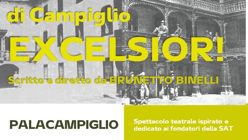 Palacampiglio 2 settembre ore 21.00: “Excelsior” Spettacolo teatrale ispirato e dedicato ai fondatori della SAT