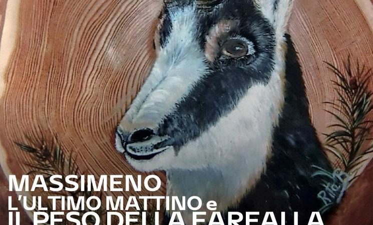 Massimeno 9 agosto ore 21.15: Spettacolo “L’ultimo mattino” e “Il peso della farfalla”