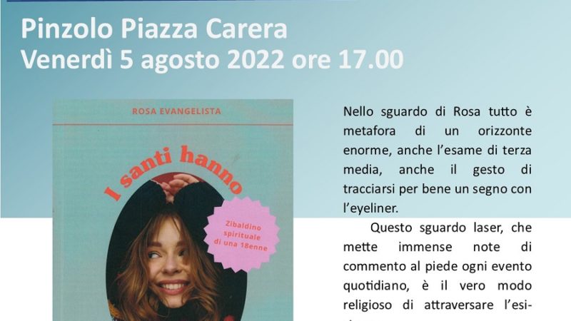 Venerdì 5 agosto ore 17.00 in piazza Carera: Presentazione libro “I santi hanno un cuore selvaggio”