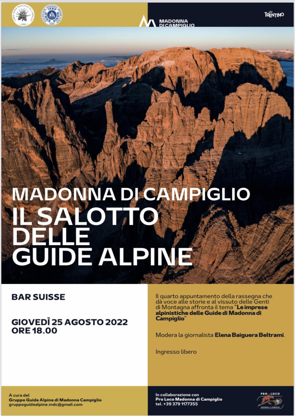 25 agosto ore 18.00 – Campiglio: Le imprese alpinistiche delle Guide Alpine di Madonna di Campiglio