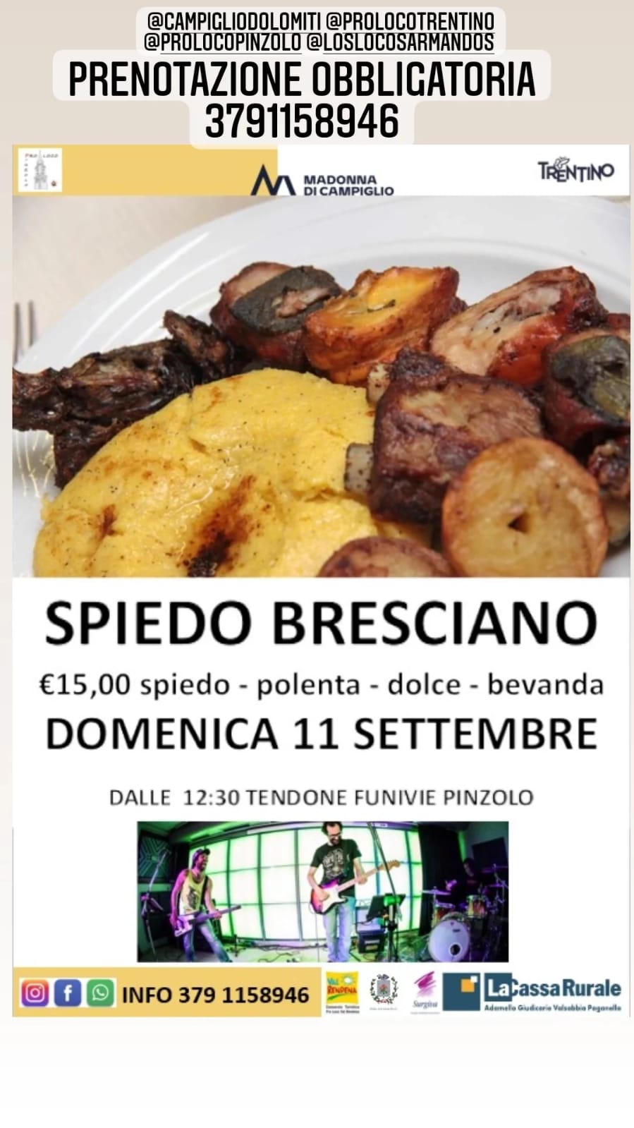 Domenica 11 settembre dalle 12.30: Spiedo bresciano e polenta e tanta musica rock