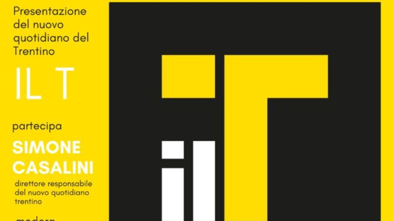 7 ottobre ore 20.45: a Pinzolo la presentazione del nuovo quotidiano del Trentino “Il T”