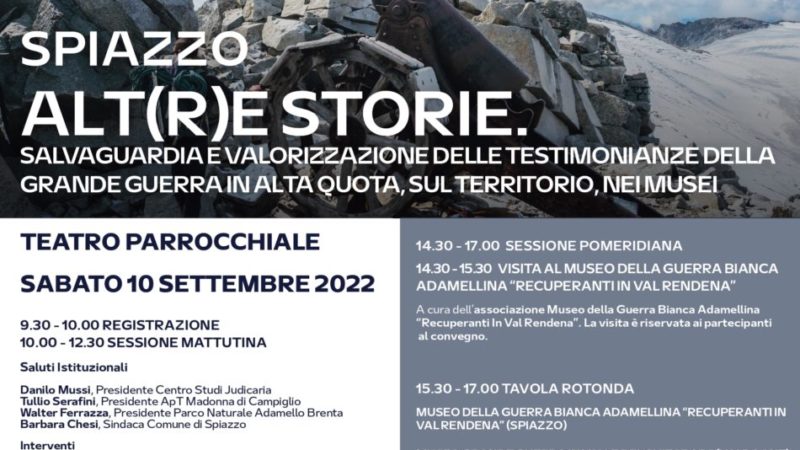 Convegno “Alt(r)e storie. Salvaguardia e valorizzazione delle testimonianze della Grande Guerra in alta quota, sul territorio, nei musei”