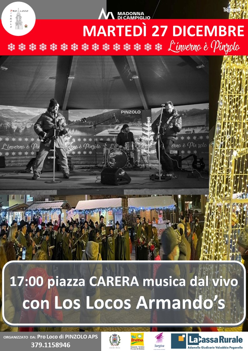 27 dicembre ore 17: “L’Inverno è Pinzolo” con i Los Locos Armado’s in piazza Carera