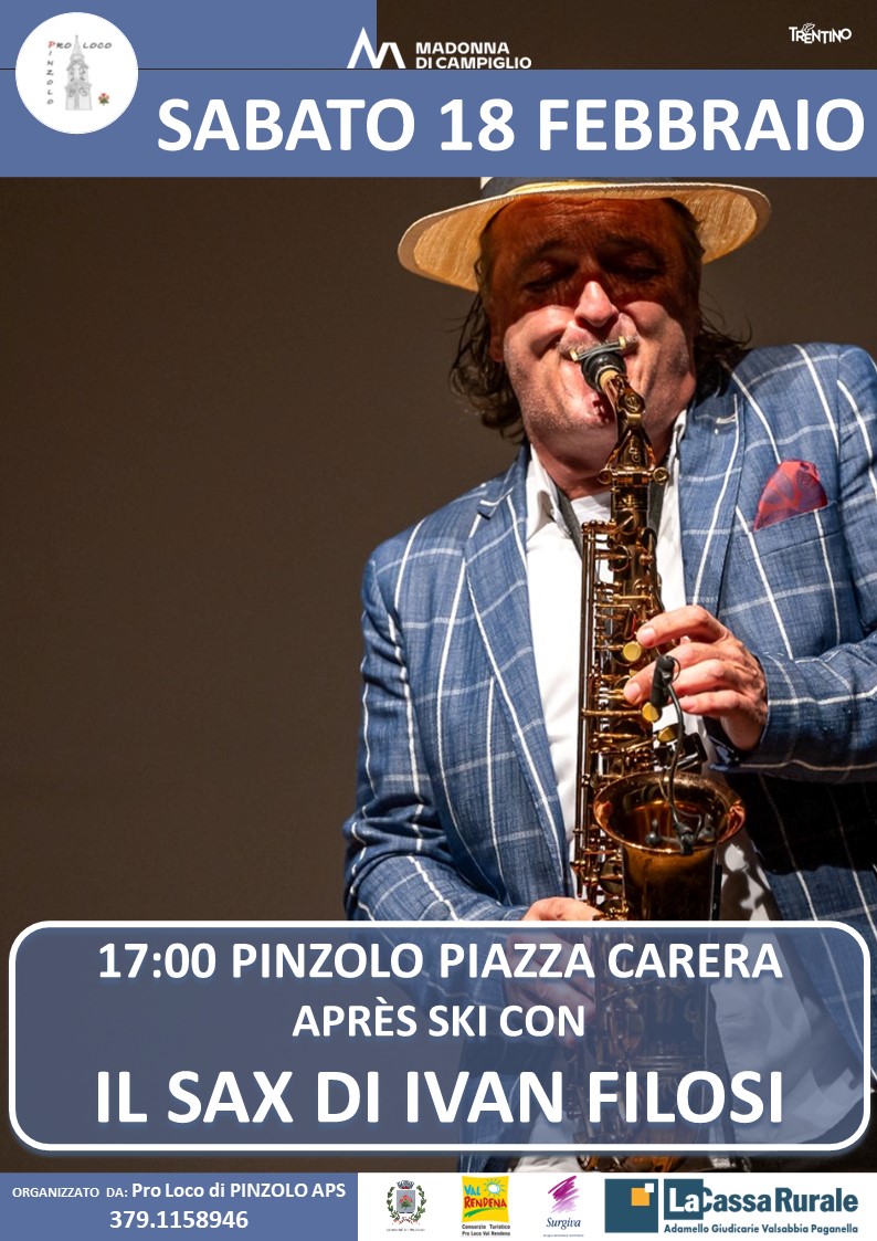 Pinzolo Sabato 18 febbraio ore 17:00: Après Ski in piazza Carera con il SAX di “Ivan Filosi”