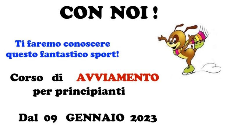 “Vieni a pattinare con noi!” – Corso di AVVIAMENTO per i principianti