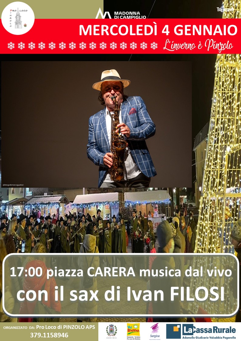 4 gennaio dalle ore 17 – “L’inverno è Pinzolo”: Musica dal vivo in piazza Carera con il sax di “IVAN FILOSI”