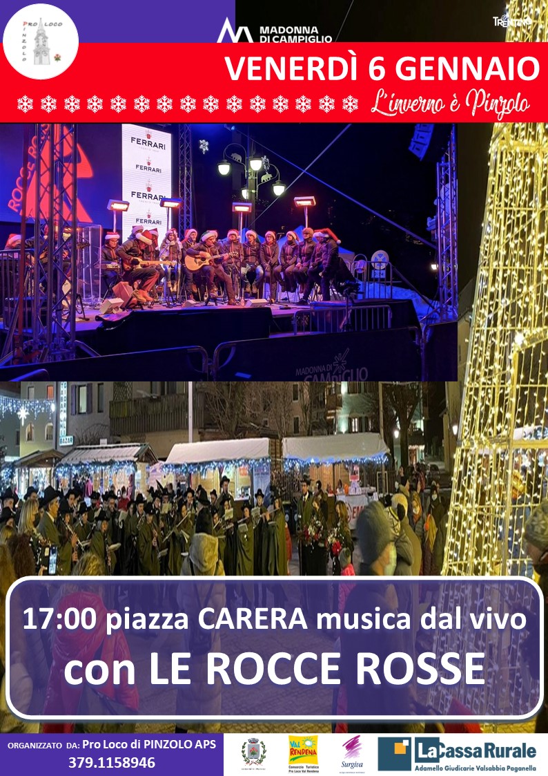 6 gennaio dalle ore 17 – “L’inverno è Pinzolo”: Musica dal vivo in piazza Carera con “LE ROCCE ROSSE”