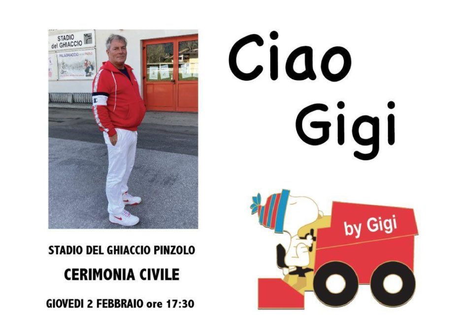Giovedi 2 febbraio ore 17:30 – “Ciao Gigi” Cerimonia civile allo Stadio del Ghiaccio di Pinzolo