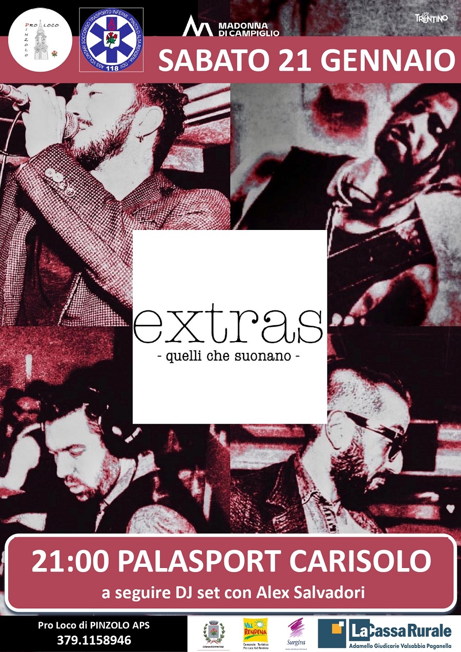 Sabato 21 gennaio ore 21: EXTRAS – quelli che suonano al Palasport di Carisolo