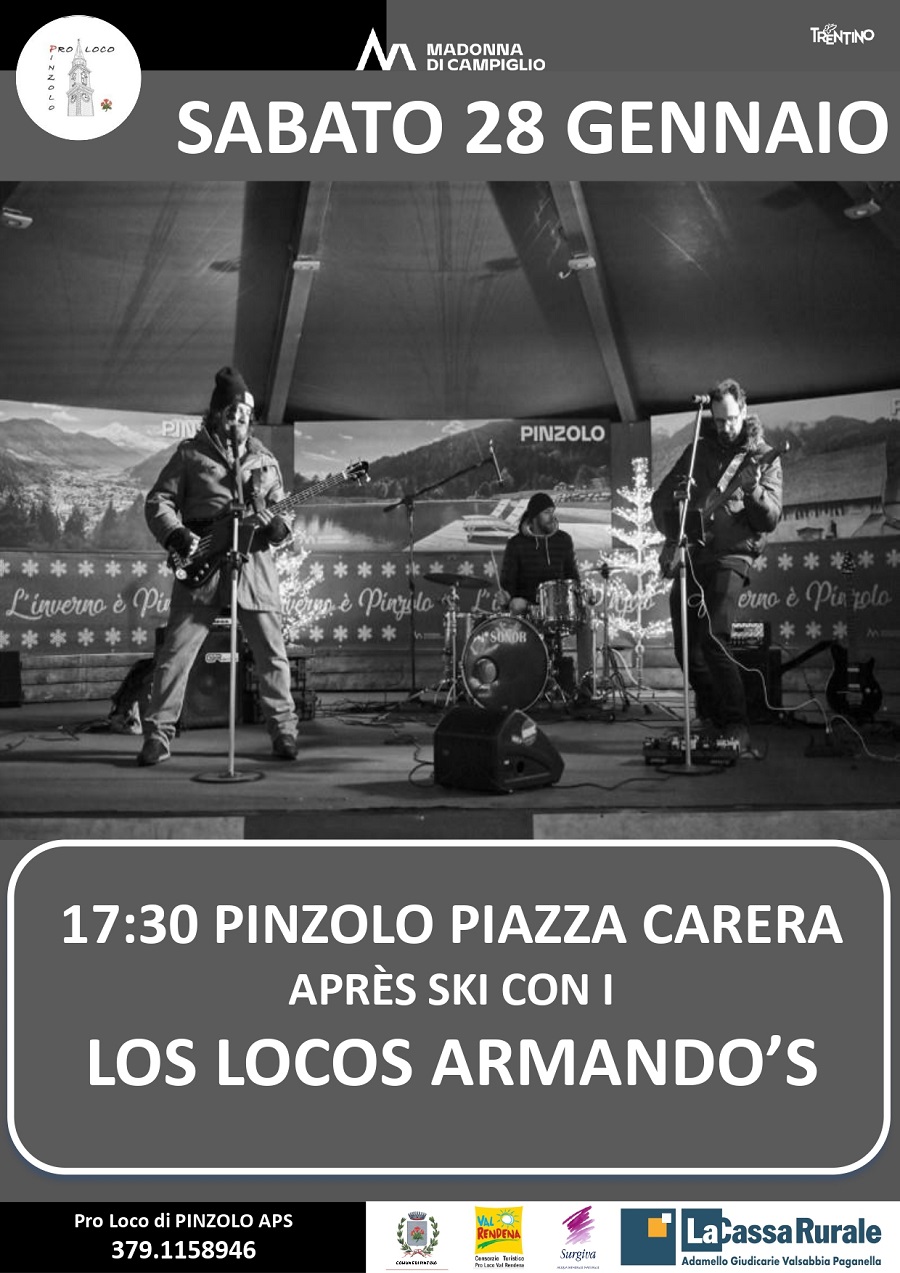 Sabato 28 gennaio ore 17.30: Apres Ski con i LOS LOCOS ARMADO’S in piazza Carera