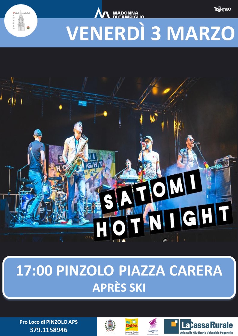 “L’Inverno è Pinzolo” Venerdì 3 marzo: Aprés Ski in piazza Carera con “Satomi hotnight”