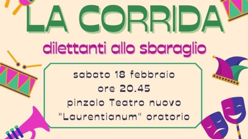 “LA CORRIDA Dilettanti allo sbaraglio” – Sabato 18 febbraio ore 20.45 al Teatro Nuovo Laurentianum di Pinzolo
