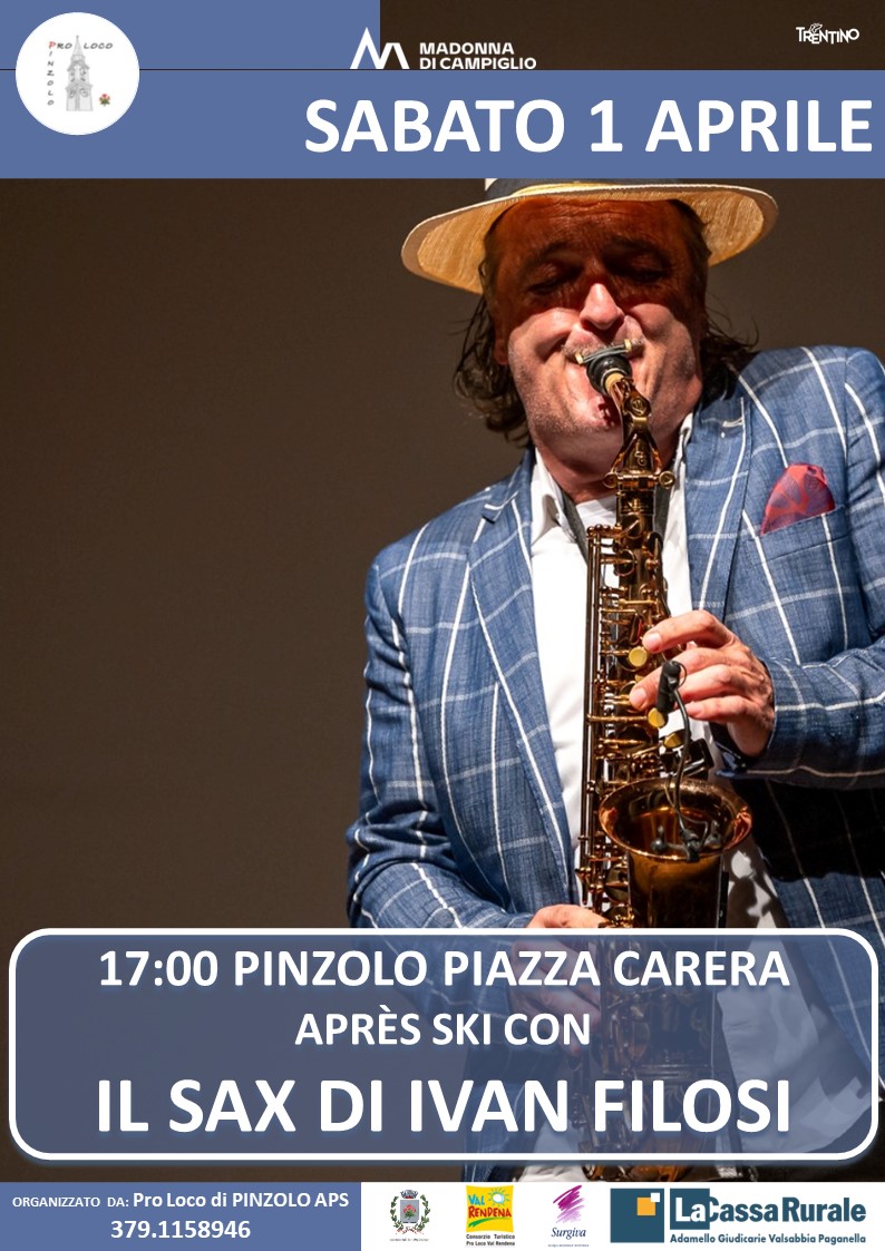 1 aprile ore 17:00 – Apré Ski in piazza Carera con il Sax di Ivan Filosi