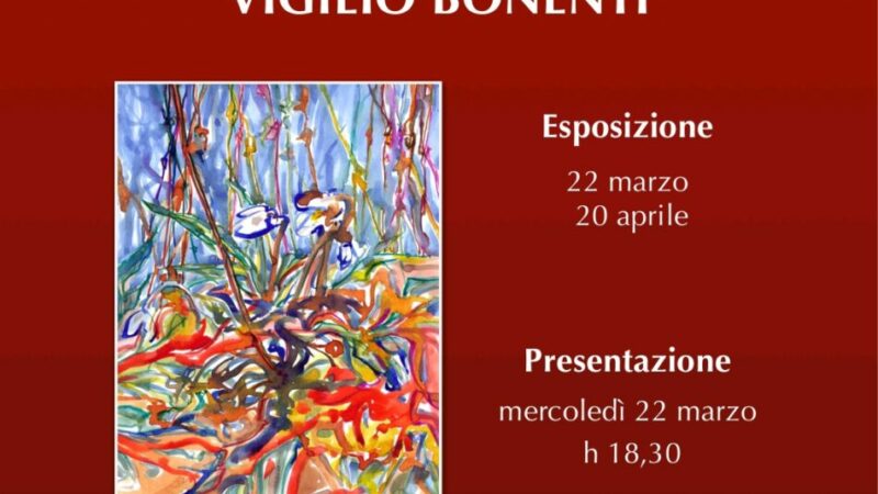 ArteInCANTINA – “cibo dell’anima e piacere del gusto”: VIGILIO BONENTI dal 22 marzo al 20 aprile