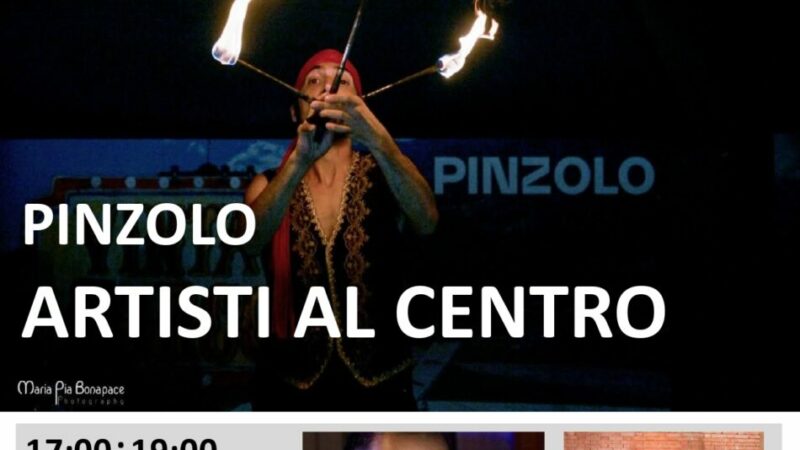 L’Estate è Pinzolo: Venerdì 7 luglio ARTISTI AL CENTRO