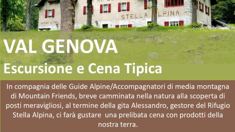 Sabato 8 luglio – Val Genova Escursione e cena tipica