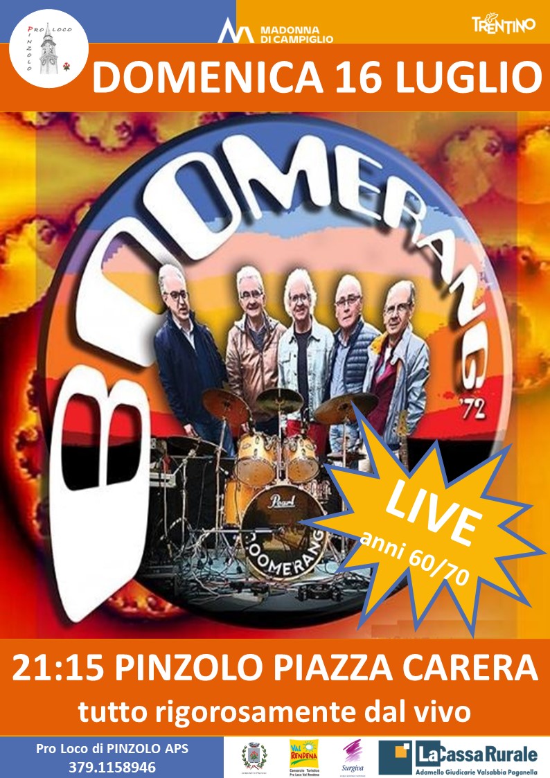L’Estate è Pinzolo: Domenica 16 luglio ore 21.15 Musica dal vivo con i “BOOMERANG” in piazza Carera