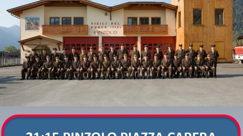 L’Estate è Pinzolo: Lunedì 17 luglio Serata informativa in piazza Carera con i Corpi volontari VIGILI DEL FUOCO di Pinzolo e Madonna di Campiglio