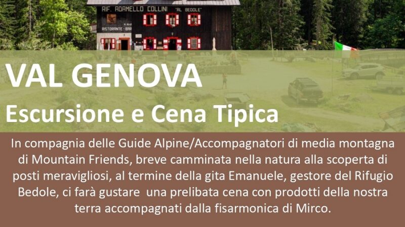 Mercoledì 23 agosto – VAL GENOVA Escursione e Cena Tipica